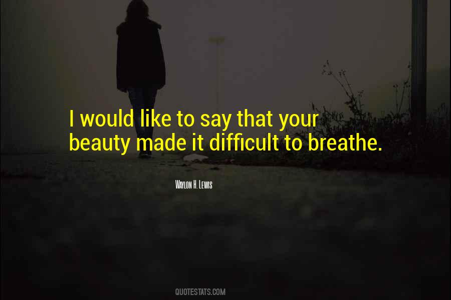 I Breathe Your Love Quotes #1116500