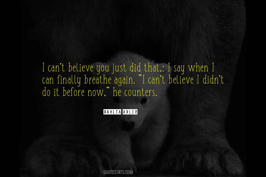 I Can Breathe Again Quotes #218389