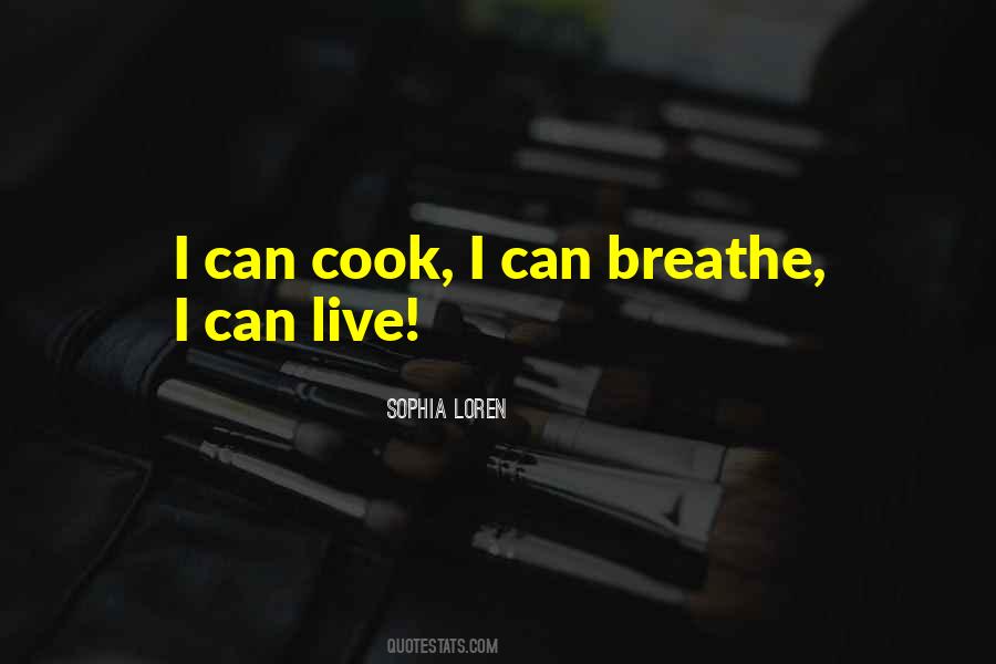 I Can Cook Quotes #1315385