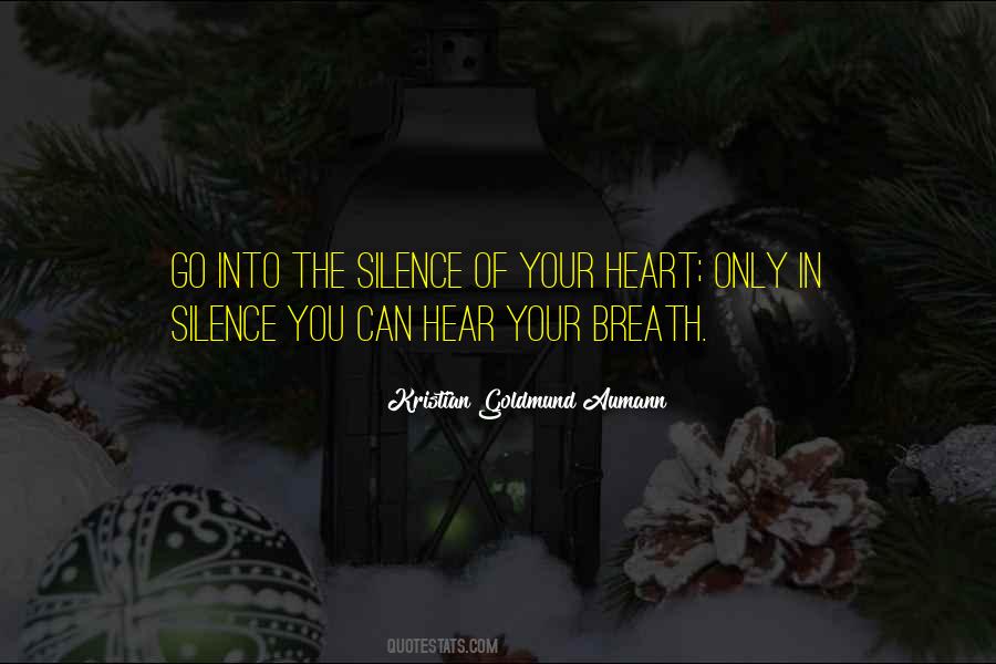 I Can Hear Your Silence Quotes #103973