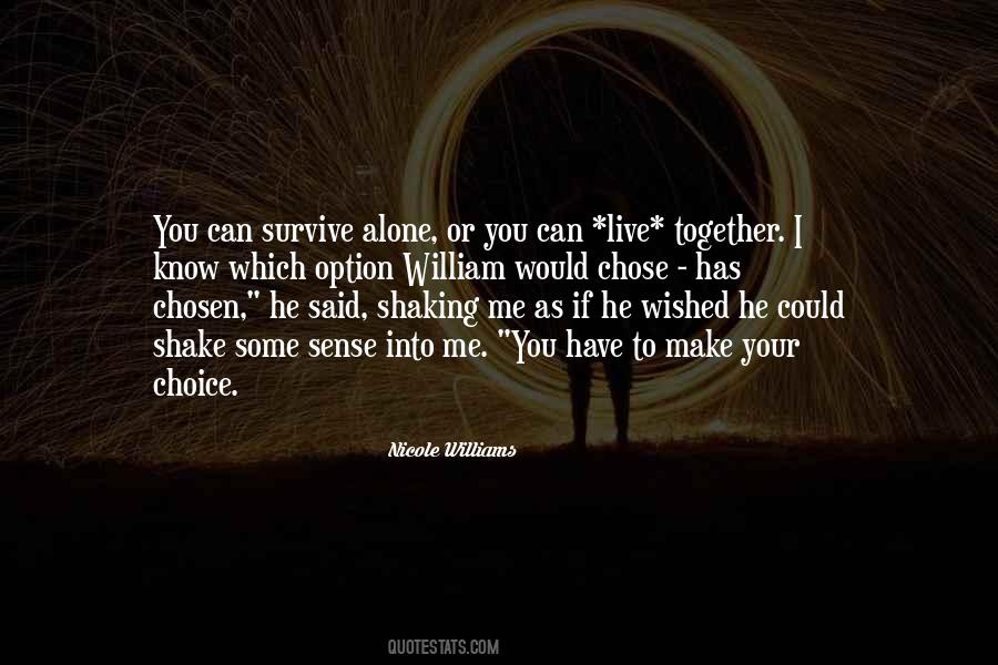 I Can Live Alone Quotes #1699665