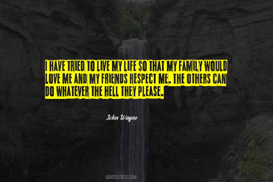 I Can Live My Life Quotes #338099