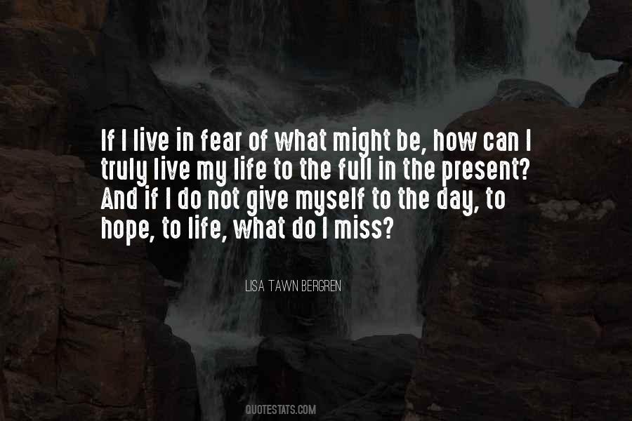 I Can Live My Life Quotes #397870