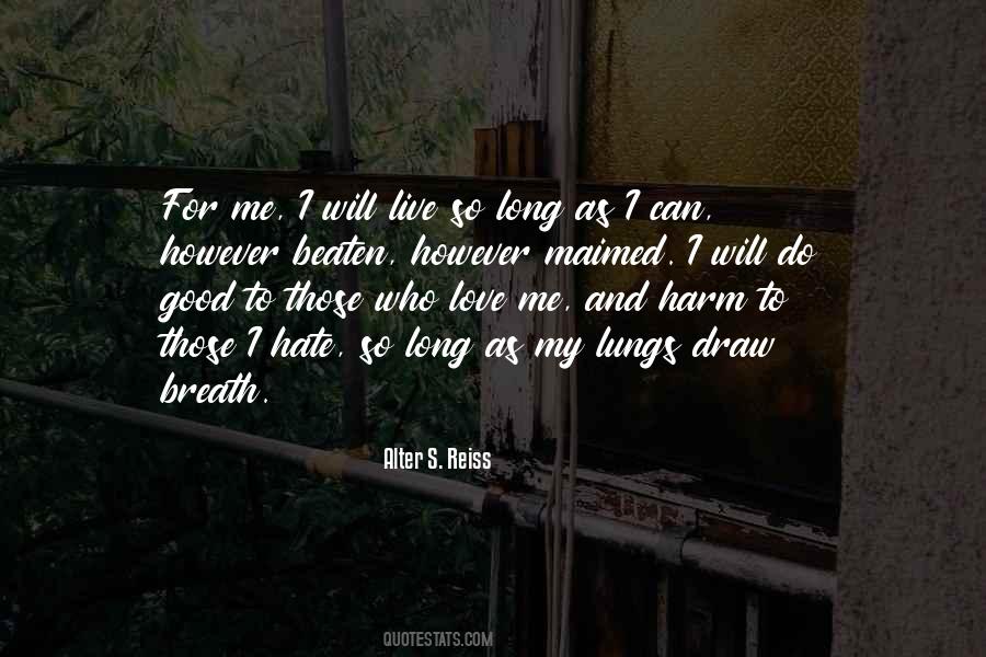 I Can Live My Life Quotes #517374