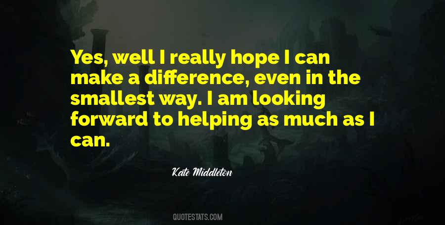 I Can Make A Difference Quotes #1373988