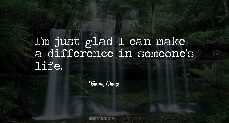 I Can Make A Difference Quotes #893763