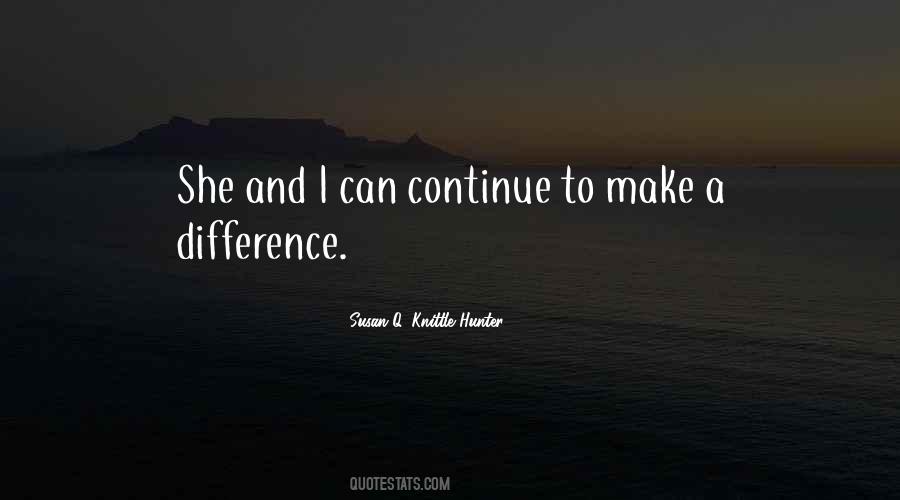 I Can Make A Difference Quotes #969815