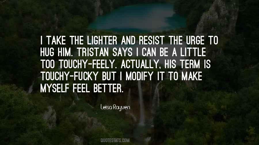 I Can Make It Better Quotes #183939