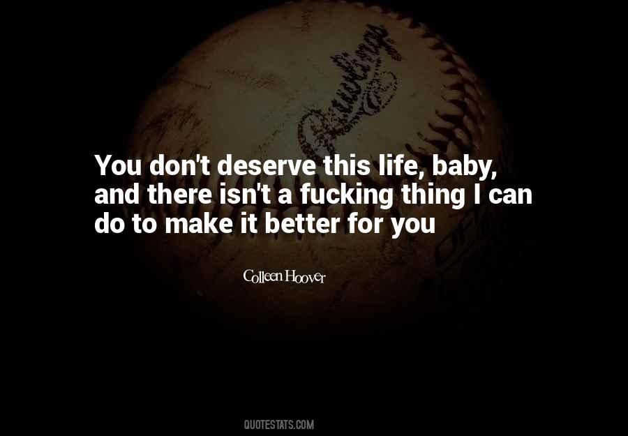 I Can Make It Better Quotes #676295