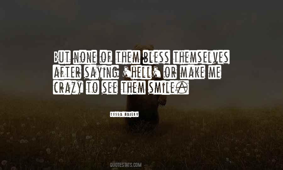 I Can Make You Smile Quotes #67535