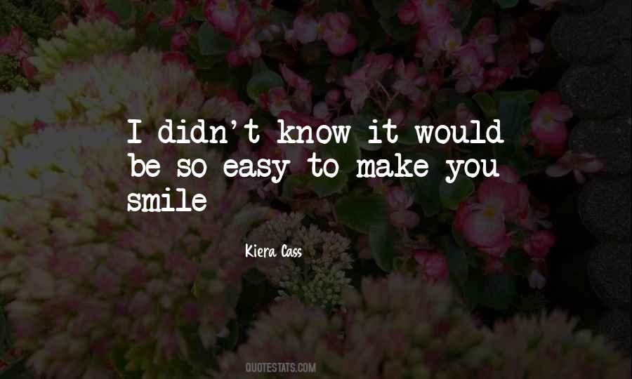 I Can Make You Smile Quotes #95381