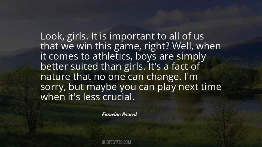I Can Play The Game Better Quotes #790734