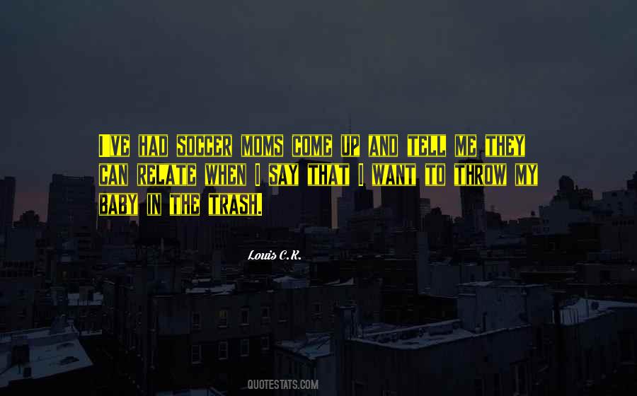 I Can Relate Quotes #343871 I Can Relate Quotes #343871