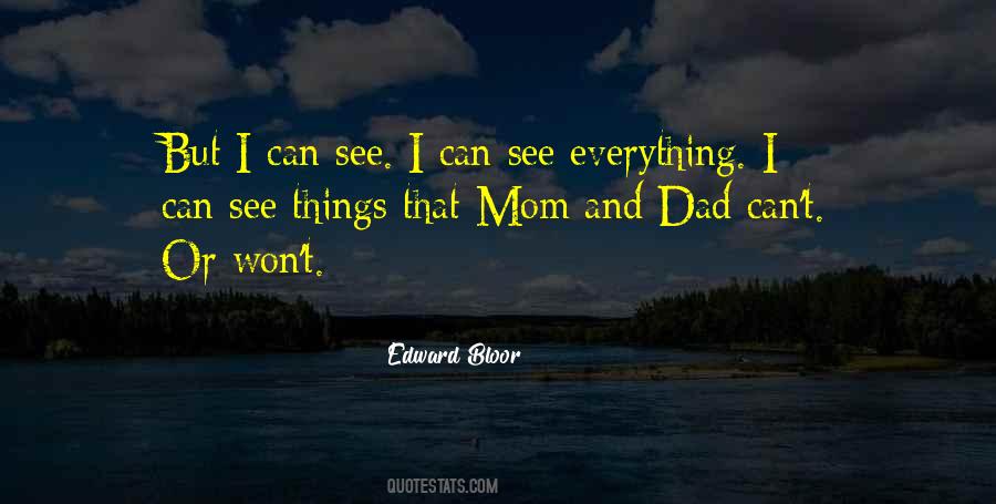 I Can See Everything Quotes #970256
