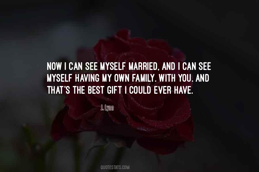 I Can See Myself With You Quotes #1192715