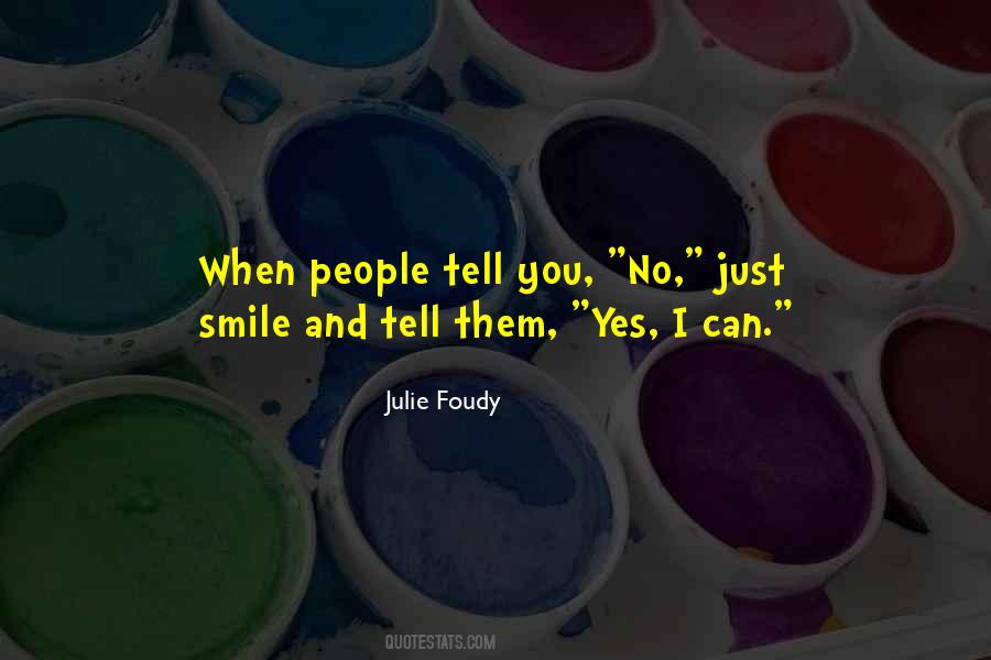 I Can Smile Quotes #324231