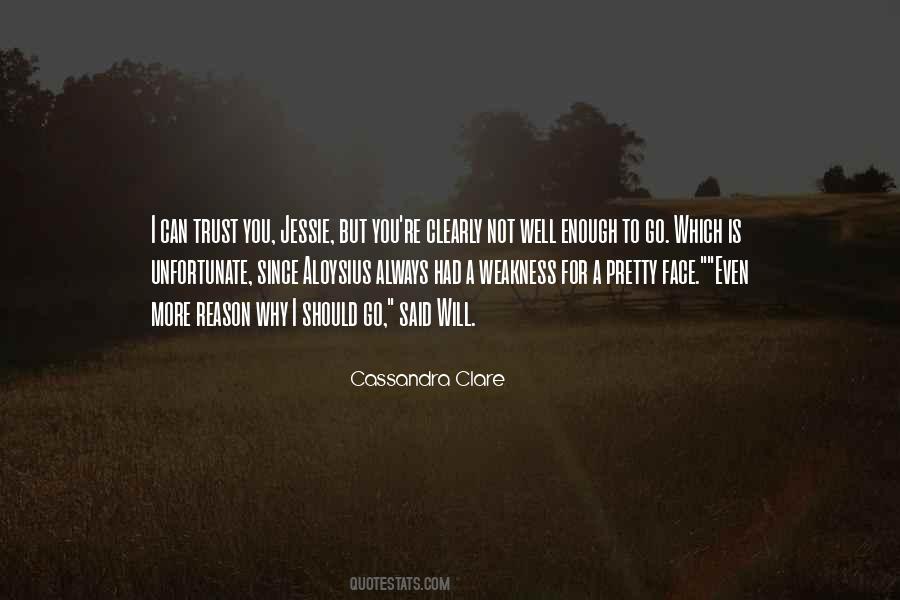 I Can Trust You Quotes #1396839