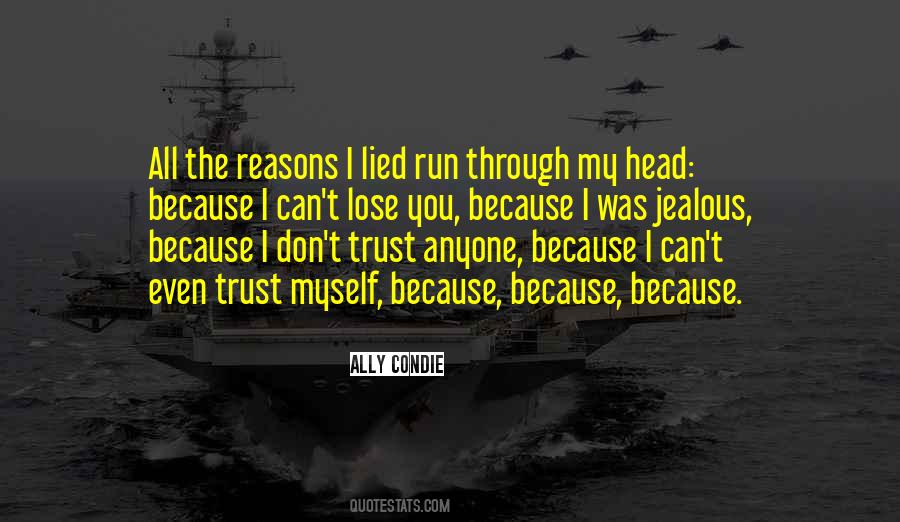 I Can Trust You Quotes #388182