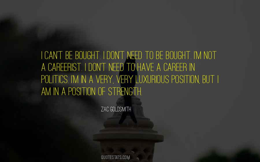 I Can't Be Bought Quotes #1231426