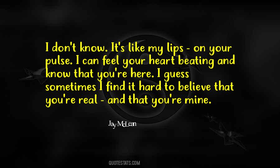 I Can't Believe You're Mine Quotes #766705