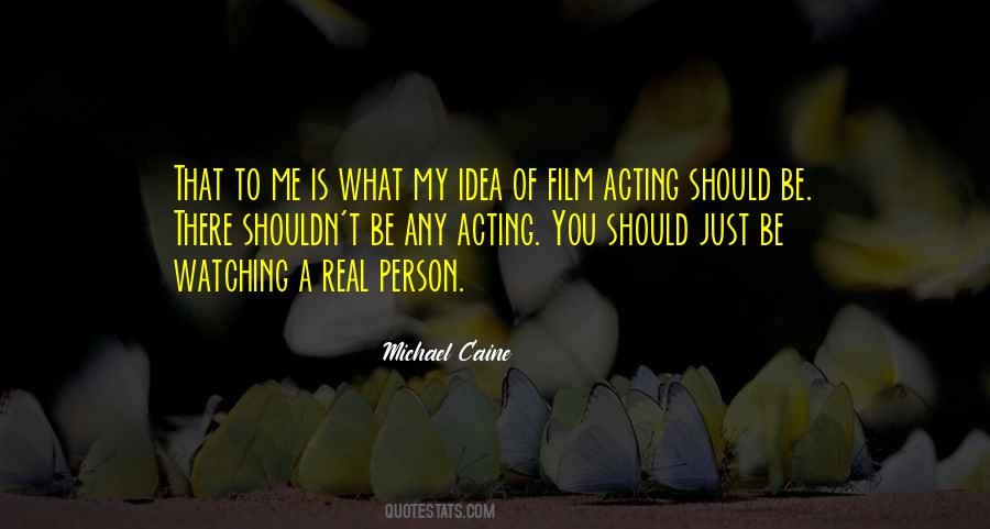 Quotes About Film Acting #1295775