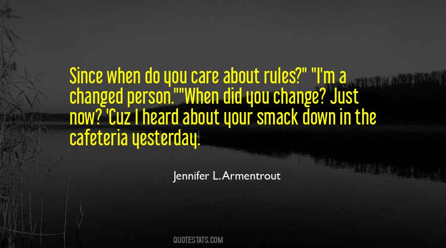 I Can't Change Yesterday Quotes #1234745