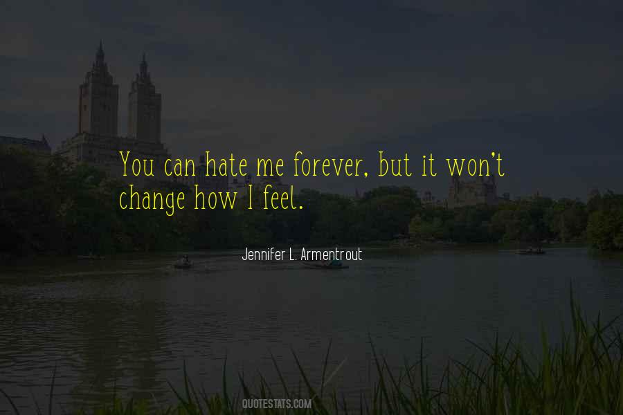 I Can't Change You Quotes #12394