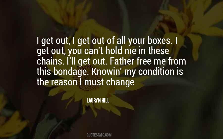 I Can't Change You Quotes #281319
