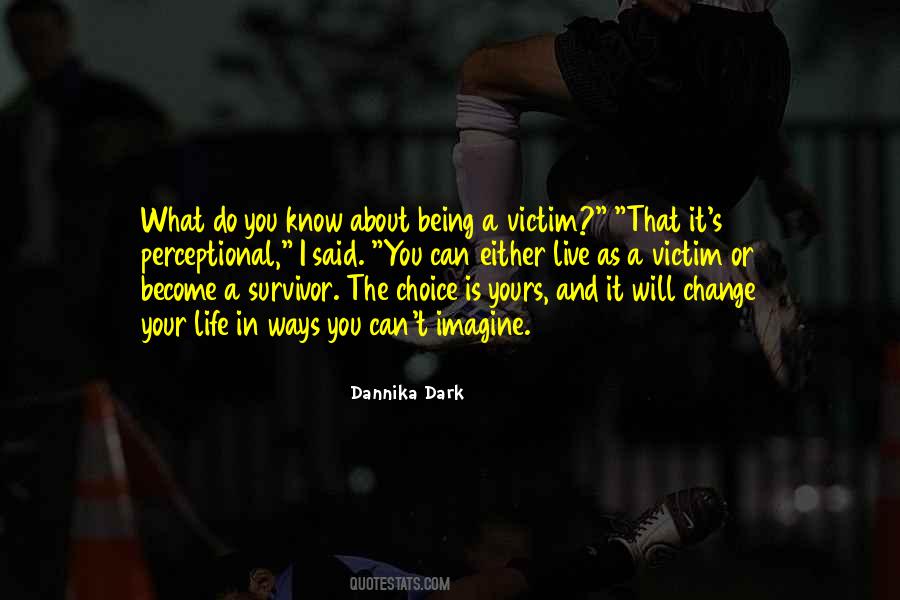 I Can't Change You Quotes #366764