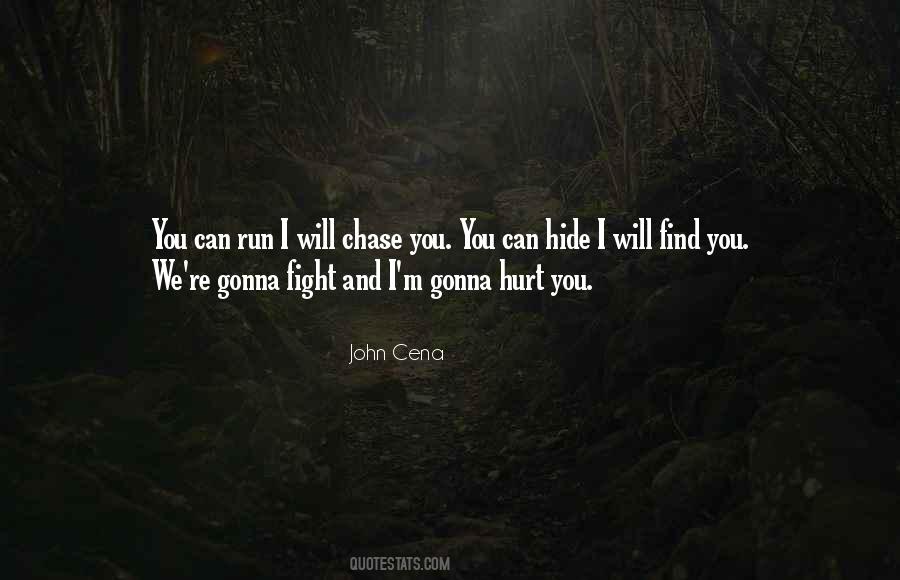 I Can't Chase You Quotes #66863