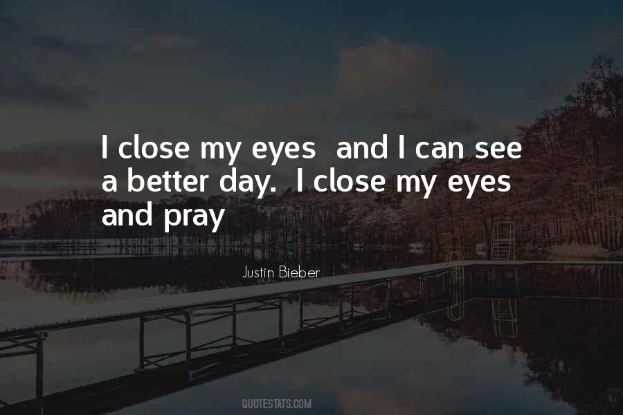 I Can't Close My Eyes Quotes #1331570