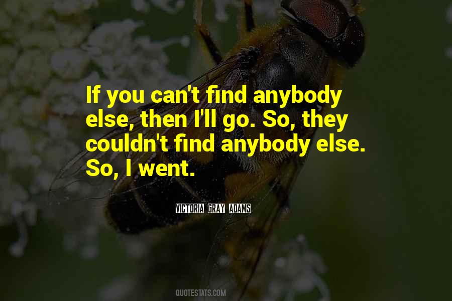 I Can't Find You Quotes #283046