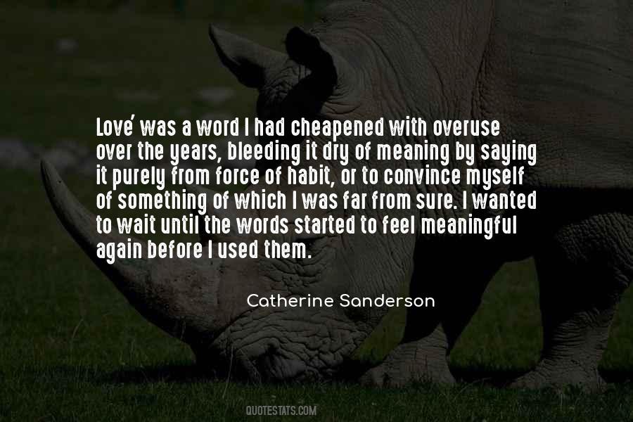 I Can't Force U To Love Me Quotes #68487