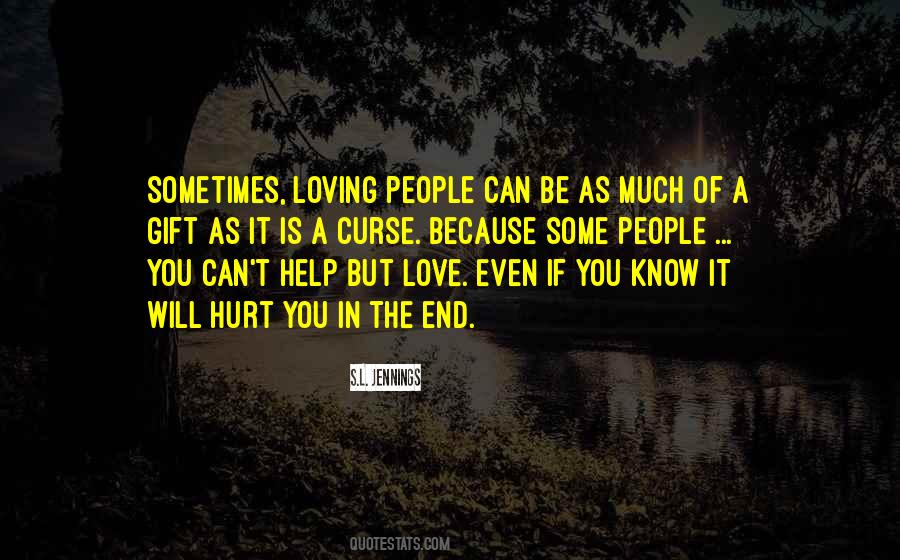 I Can't Help Loving You Quotes #638332