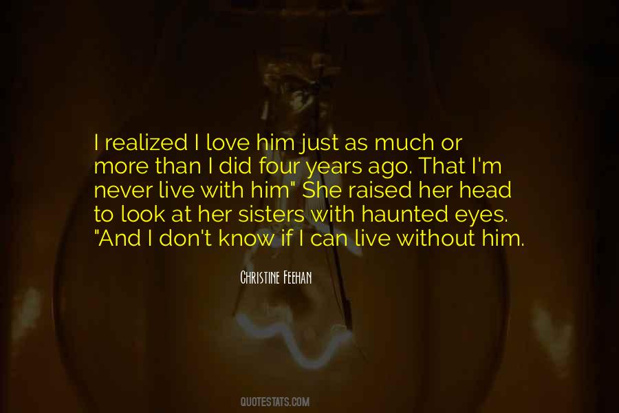 I Can't Love Him Quotes #269256