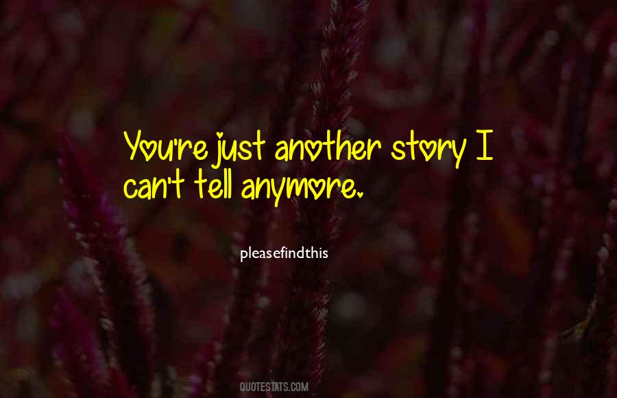 I Can't Love You Anymore Quotes #1206722
