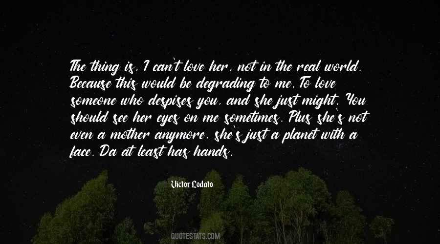 I Can't Love You Anymore Quotes #608755