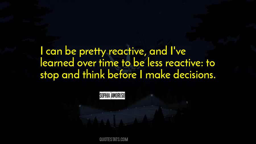 I Can't Make Decisions Quotes #1393164