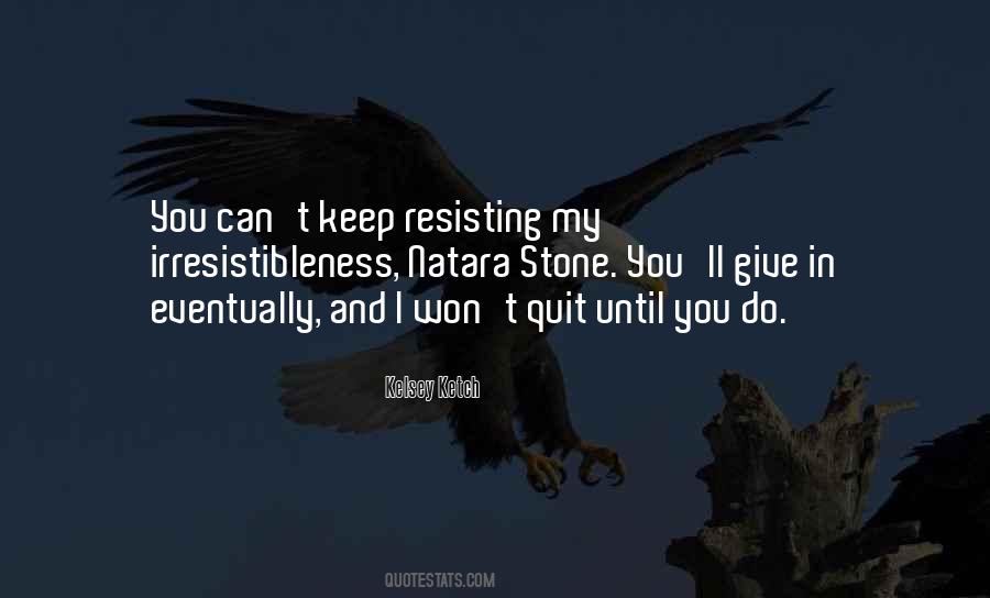 I Can't Quit You Quotes #106533