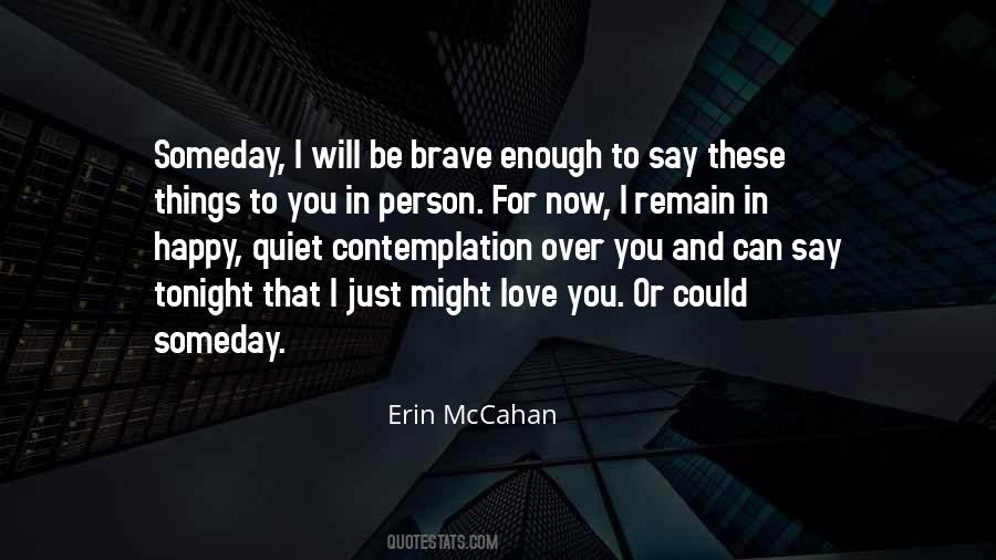 I Can't Say I Love You Enough Quotes #305491