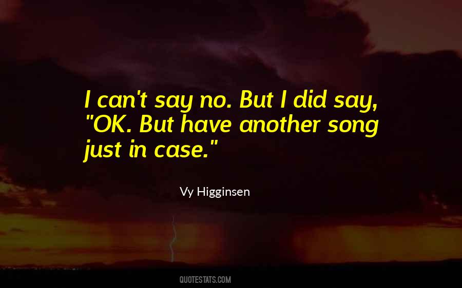 I Can't Say No Quotes #891909