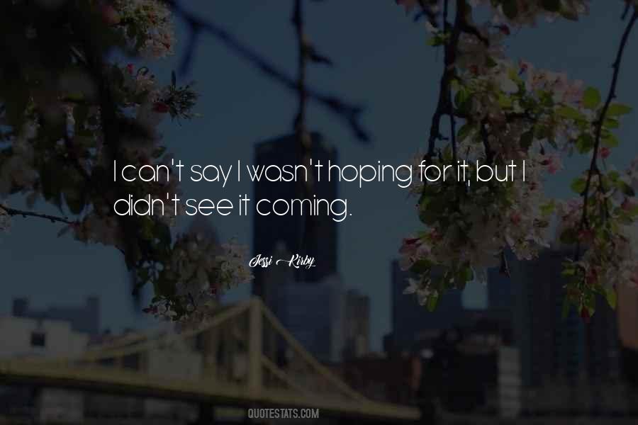 I Can't Say Quotes #1186194