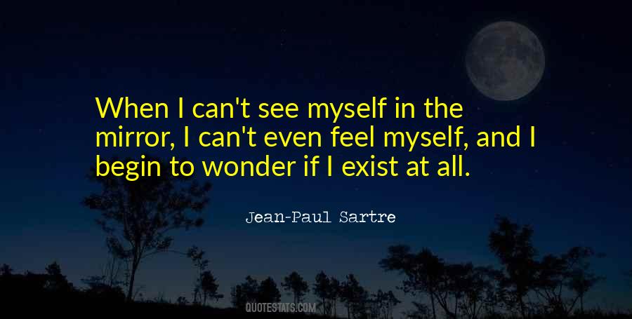 I Can't See Myself Quotes #1380551