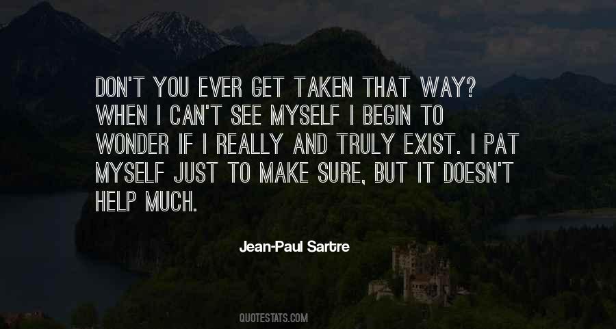 I Can't See Myself Quotes #388428