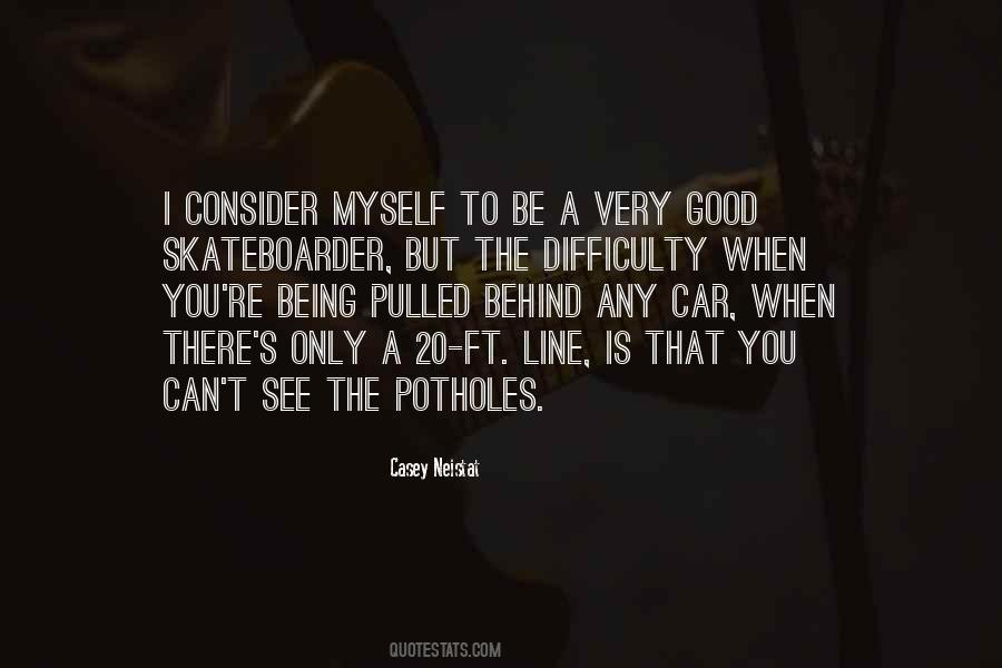 I Can't See Myself Quotes #428478