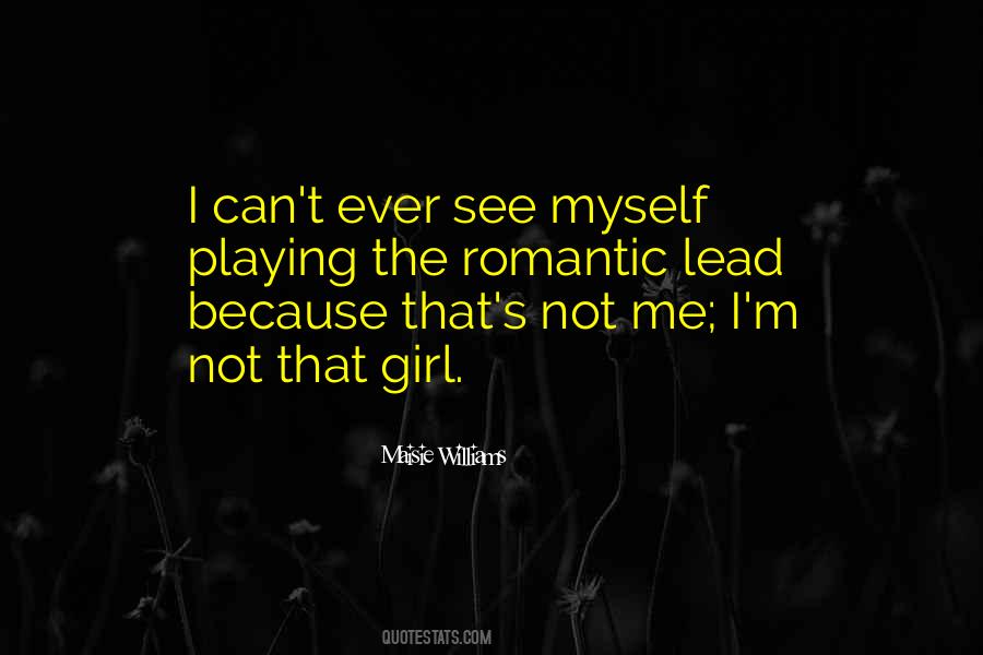 I Can't See Myself Quotes #868435