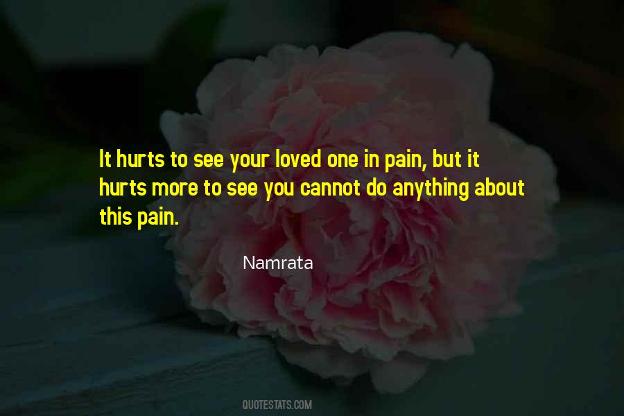 I Can't See Your Pain Quotes #63003