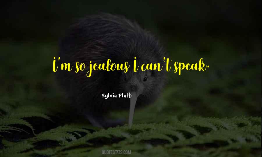 I Can't Speak Quotes #1078939