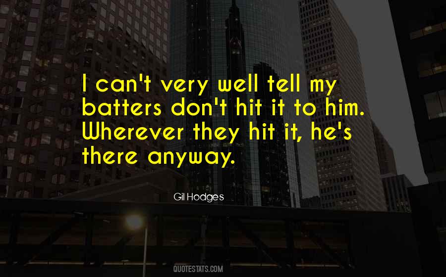 I Can't Tell Him Quotes #1224711