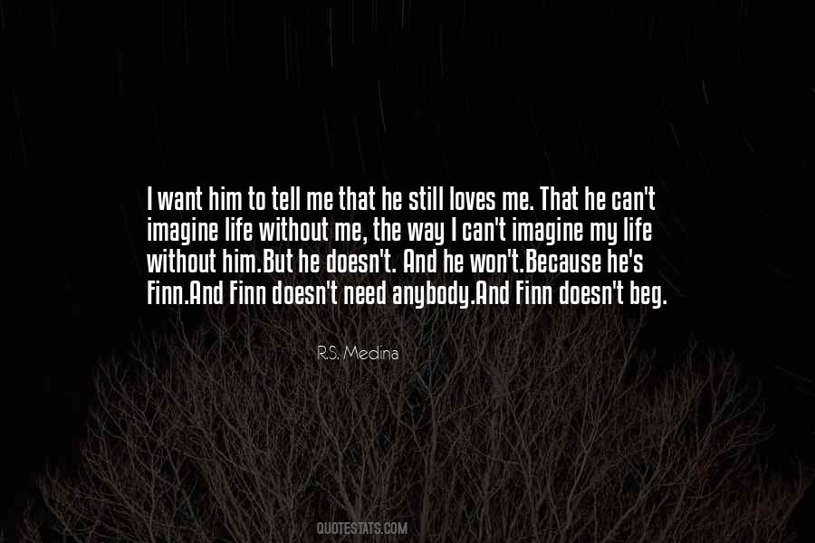 I Can't Tell Him Quotes #645454